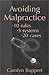 Avoiding Malpractice: 10 Rules, 5 Systems, 20 Cases