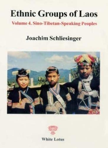 Ethnic Groups of Laos: Sino Tibetan Speaking People (Paperback)