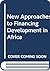 New Approaches to Financing...