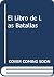 El Libro de Las Batallas