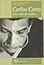Carlos Cano: Una Vida de Coplas (Vidas Escritas) (Spanish Edition)