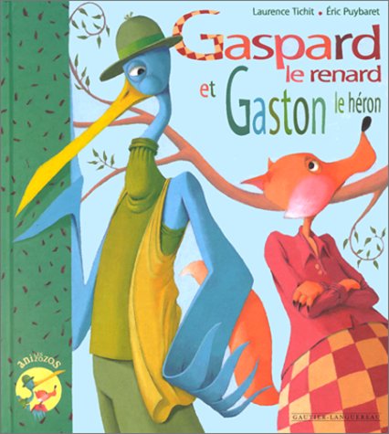 Gaspard le renard et Gaston le héron (Paperback)
