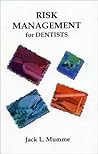Risk Management for Dentists