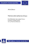 Hanswursts lachende Erben: Zum Weiterleben der Lustigen Person im Wiener Vorstadt-Theater von La Roche bis Raimund (Europäische Hochschulschriften / ... Universitaires Européennes) (German Edition)