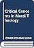 Critical concerns in moral theology
