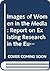 Images of women in the media: Report on existing research in the European Union (Employment & social affairs)