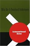 International Zone (Studies in Austrian Literature, Culture, and Thought) International Zone (Studies in Austrian Literature, Culture, and Thought)
