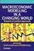 Macroeconomic Modelling in a Changing World: Towards a Common Approach (Financial Economics and Quantitative Analysis Series)