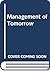 Management of Tomorrow