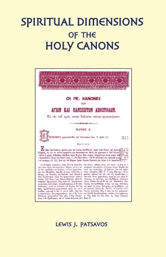 Spiritual Dimensions of the Holy Canons (Paperback)