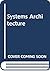 Systems Architecture