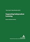 Supporting Independent Language Learning: Issues and Interventions