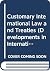Customary International Law and Treaties: A Study of their Interactions and Interrelations with Special Consideration of the 1969 Vienna Convention on ... (Developments in International Law, 7)