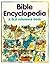 The Bible Encyclopedia (First Bible Reference)