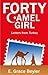 Forty Camel Girl Letters from Turkey