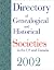 Directory of Genealogical and Historical Societies in the US and Canada 2002