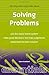 Solving Problems: Use this easily learnt system, make good decisions not snap judgements, implement the best solution (Essentials)