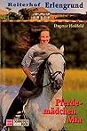 Pferdemädchen Mia (Reiterhof Erlengrund, #1) Pferdemädchen Mia (Reiterhof Erlengrund, #1)