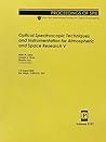 Optical Spectroscopic Techniques and Instrumentation for Atmospheric and Space Research: 7-8 August, 2003, San Diego, California, USA (Proceedings of ... Society for Optical Engineering, V. 5157.) Optical Spectroscopic Techniques and Instrumentation for Atmospheric and Space Research: 7-8 August, 2003, San Diego, California, USA (Proceedings of ... Society for Optical Engineering, V. 5157.)