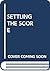 Settling the Score: Essays on Music