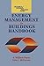 Energy Management for Buildings Handbook (Mechanical Systems for Buildings Series)
