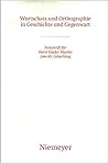 Wortschatz und Orthographie in Geschichte und Gegenwart: Festschrift für Horst Haider Munske zum 65. Geburtstag (German Edition)