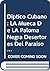 Diptico Cubano : La mueca de la paloma negra desertores del paraiso (Biblioteca Cubana Contemporanea)