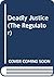 Deadly Justice (The Regulator)