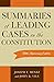 Summaries of Leading Cases on the Constitution, 14th Edition (Essential Supreme Court Decisions: Summaries of Leading (Paper))