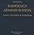 Radiology Administration: Forms, Checklists & Guidelines