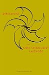 Directions in New Testament Methods Directions in New Testament Methods