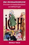 Der Unverantwortliche: Das Leben des Hanns Heinz Ewers (German Edition) Der Unverantwortliche: Das Leben des Hanns Heinz Ewers (German Edition)