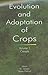 Evolution and Adaptation of Cereal Crops by Vivek Chopra