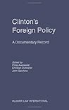 Clinton's Foreign Policy: A Documentary Record