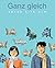 Ganz gleich