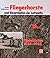 Fliegerhorste und Einsatzhäfen der Luftwaffe: Planskizzen 1935-1945