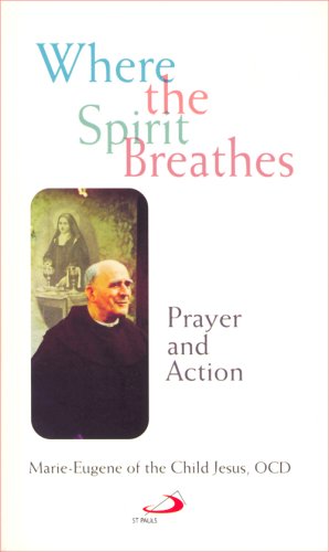 Where the Spirit Breathes: Prayer and Action (Paperback)