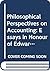 Philosophical Perspectives on Accounting: Essays in Honour of Edward Stamp