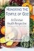 Honoring the Temple of God - A Christian Health Perspective - Ionized Water, Spirulina, Chlorella, Raw Foods