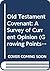 Old Testament covenant: A survey of current opinions; (Growing points in theology)