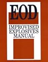 Eod: Improvised Explosives Manual