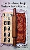 El libro de la empanada (Spanish Edition) El libro de la empanada (Spanish Edition)
