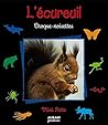 L'Ecureuil : Croque-noisettes L'Ecureuil : Croque-noisettes