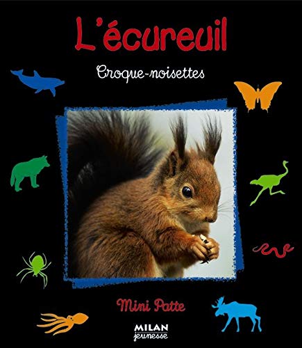 L'Ecureuil : Croque-noisettes (Paperback)