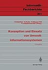 Konzeption und Einsatz von Umweltinformationssystemen: Proceedings (Informatik-Fachberichte, 301) (German Edition)
