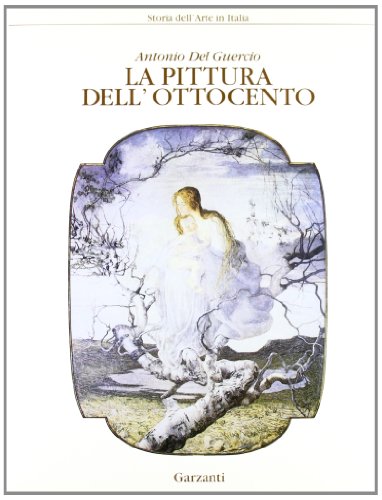 La pittura dell'Ottocento (Storia dell'arte in Italia) (Italian Edition)