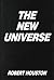 The New Universe