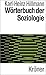 Wörterbuch der Soziologie (Kröners Taschenausgabe) (German Edition)