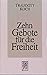 Zehn Gebote Fur Die Freiheit by Traugott Koch