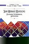 X400 Message Handling: Standards, Interworking, Applications (Data Communications and Networks) X400 Message Handling: Standards, Interworking, Applications (Data Communications and Networks)